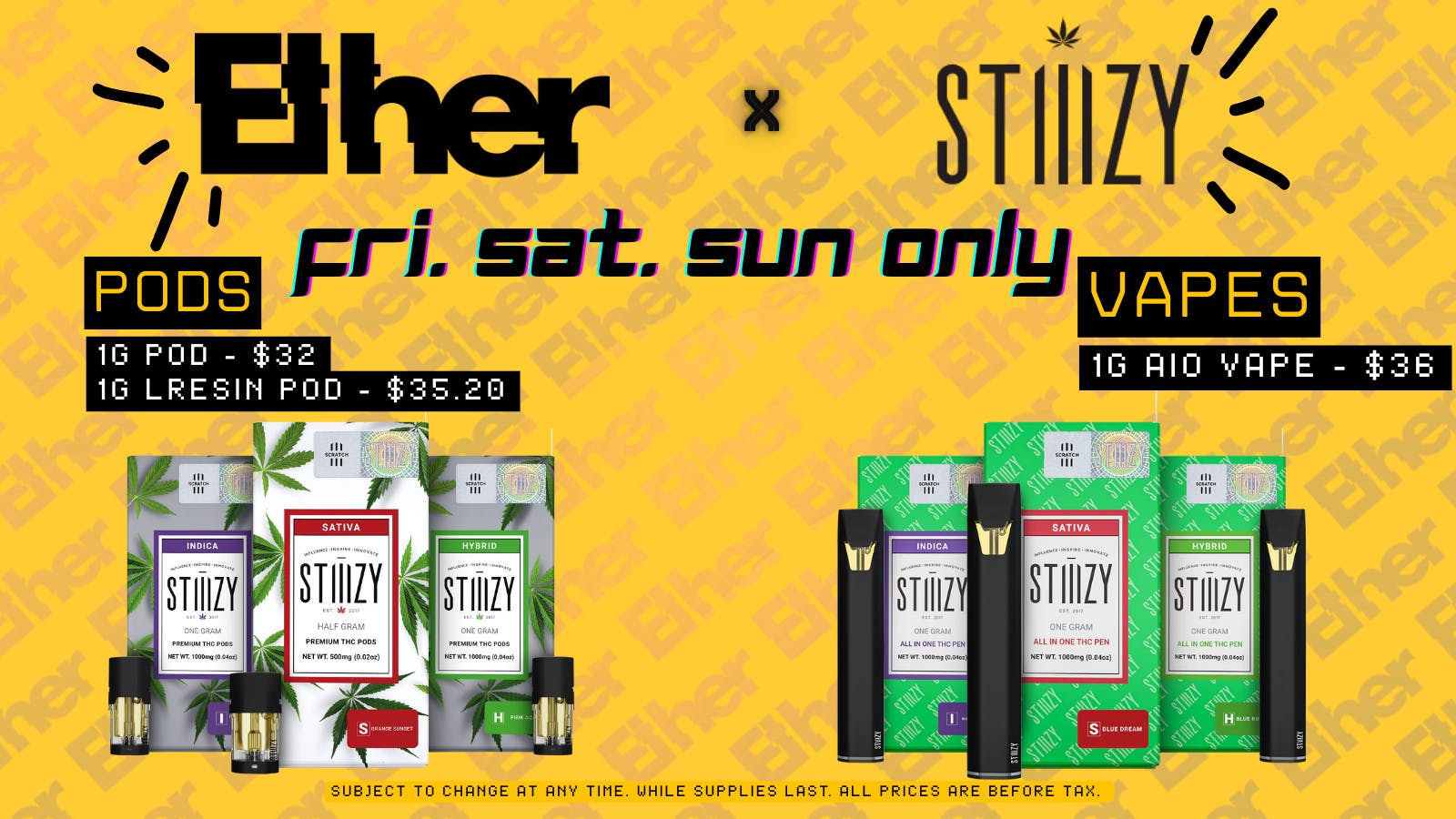 Ether ETHER x STIIIZY NEW PRICING - ALL 1G AIO'S & PODS!