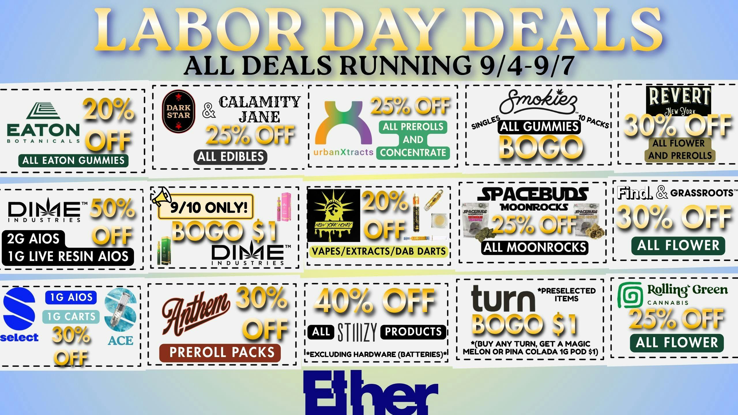 Ether LABOR DAY WEEKEND DEALS! SMOKIEZ & TURN BOGO &MORE