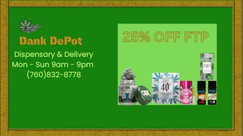 Dank Depot 25% OFF First Time Visit