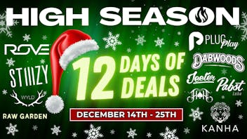High Season - Fontana (NOW OPEN) 12 Days of Deals - Countdown to Christmas Begins!