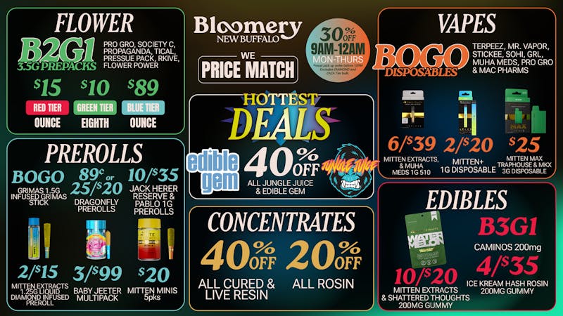 Bloomery Cannabis New Buffalo - 21+ Recreational 40% OFF Jungle Juice & Edible Gem | 20% OFF Rosin