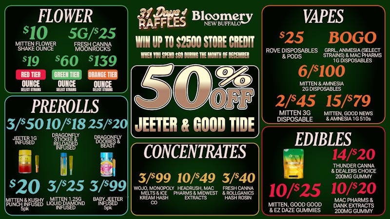 Bloomery Cannabis New Buffalo - 21+ Recreational 50% OFF Jeeter & Good Tide