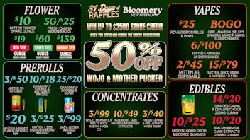 Bloomery Cannabis New Buffalo - 21+ Recreational 50% OFF Wojo & Mother Pucker