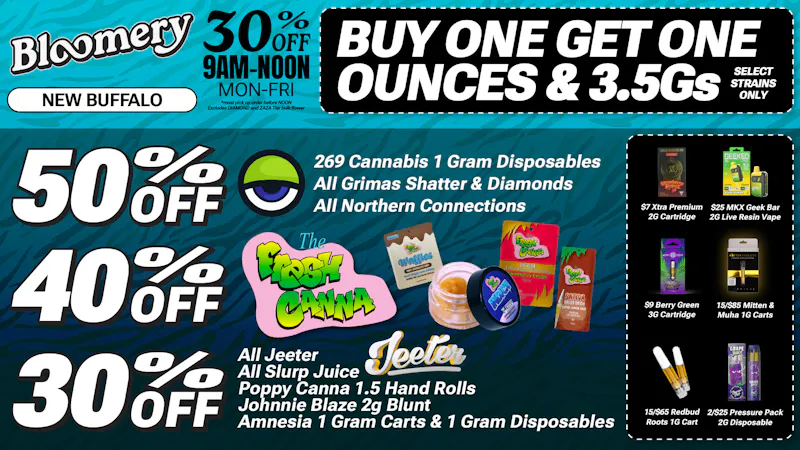 Bloomery Cannabis New Buffalo - 21+ Recreational $9 3G Carts | $7 2G Carts | 40% OFF Fresh Canna