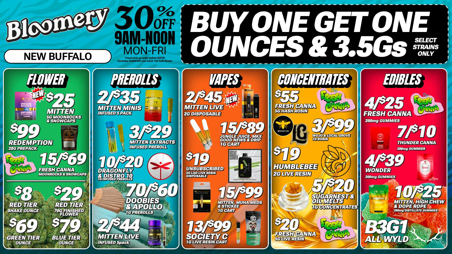 Bloomery Cannabis New Buffalo - 21+ Recreational BOGO 3.5Gs & OZs | 13/$99 1G Carts | $8 Shake OZ