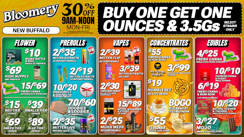 Bloomery Cannabis New Buffalo - 21+ Recreational We Price Match! Best Customer Service 🔥