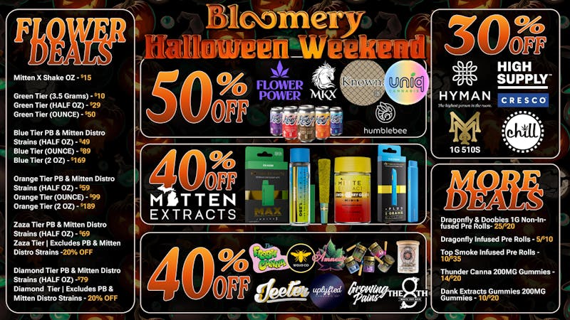 Bloomery Cannabis Mt Clemens - 21+ Recreational 🎃 Up to 50% OFF Top Brands Fri-Sun 🎃