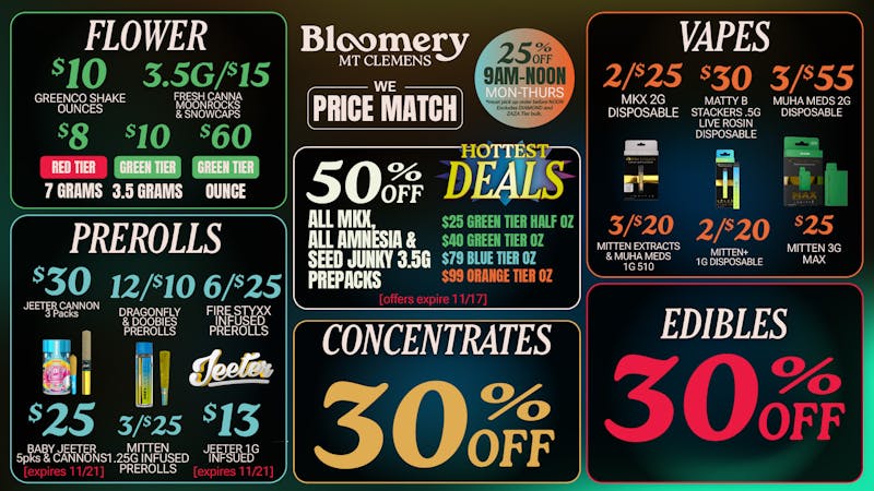 Bloomery Cannabis Mt Clemens - 21+ Recreational 50% OFF MKX, Amnesia & Seed Junky 3.5 Prepacks**