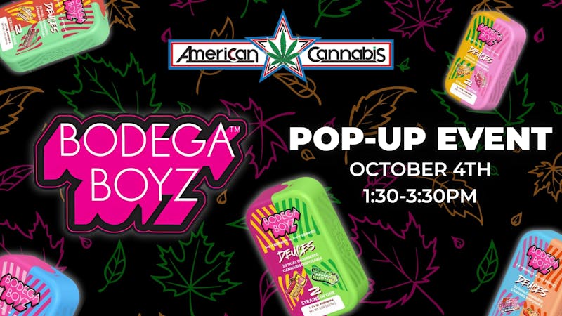 American Cannabis Company - Chickasha - Drive Thru 🍂Bodega Boyz Fall Pop-Ups🍂