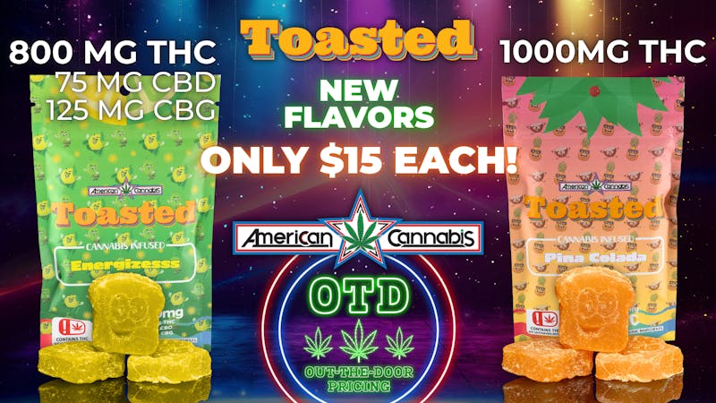 American Cannabis Company - S. Western 🔥 New Toasted Flavors Just Dropped for $15 Each!