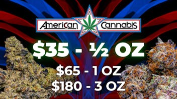 American Cannabis Company - Midwest City TOP SHELF BUD | 3 Ounces for $180 | 1/2 OZ for $35