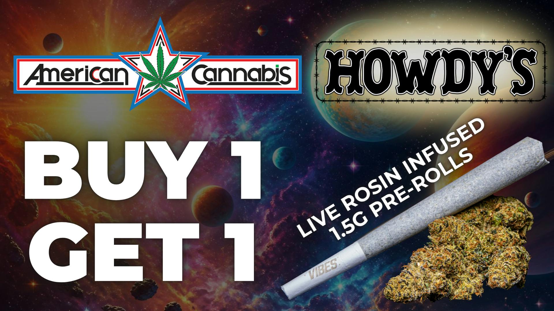 American Cannabis Company - Lawton - Drive Thru B1G1 Howdy's Live Rosin Infused Pre-Rolls 💨