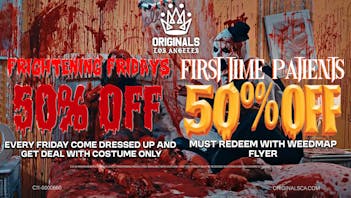 Originals Factory & Weed Shop FRIGHTENING FRIDAYS AND FTP!