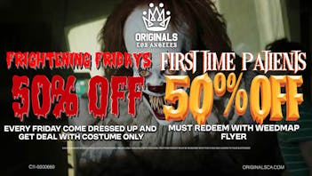 Originals Factory & Weed Shop FRIGHTENING FRIDAYS AND FTP!