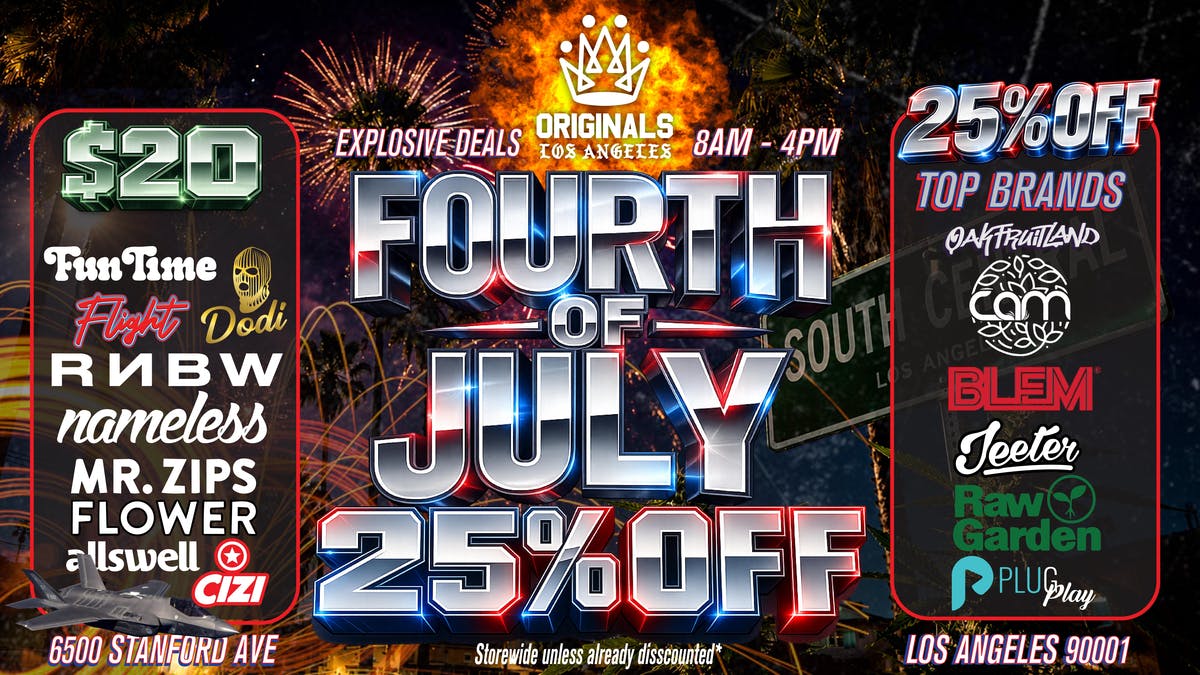 Originals Factory & Weed Shop EXPLOSIVE FOURTH OF JULY DEALS