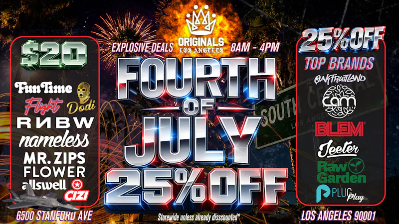 Originals Factory & Weed Shop EXPLOSIVE FOURTH OF JULY DEALS
