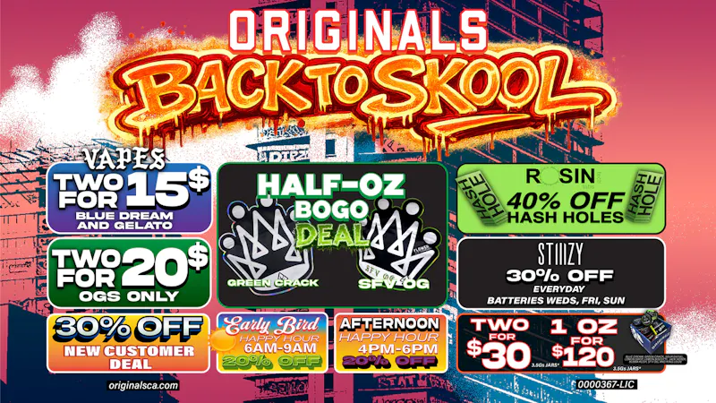 Originals Factory & Weed Shop BACK2SKOOL SAVINGS