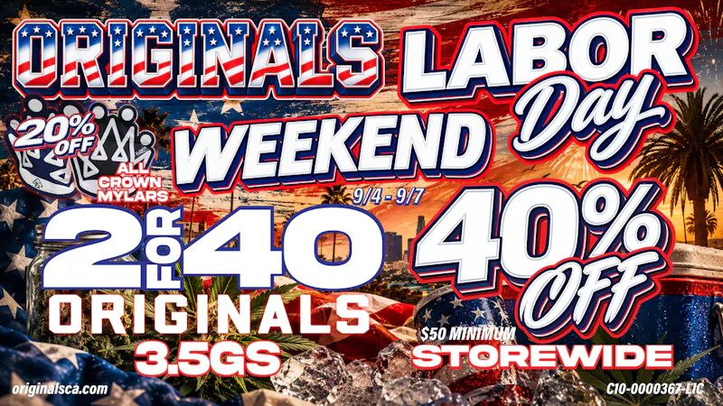 Originals Factory & Weed Shop LABOR DAY WEEKEND