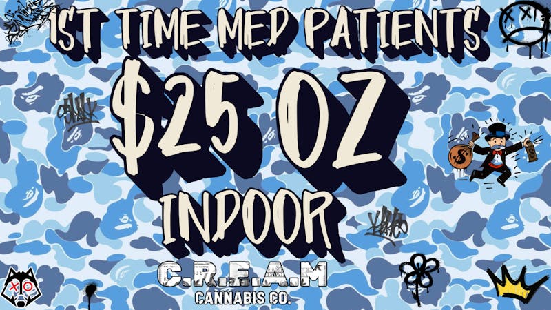 CREAM $25 OZ Indoor Buds 1st Time MED Patients!