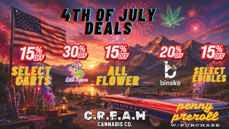 CREAM 4th of July Deals @ C.R.E.A.M