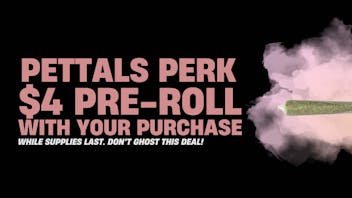 Pettals Charlton $4 1g Pre-Roll With Your Purchase!