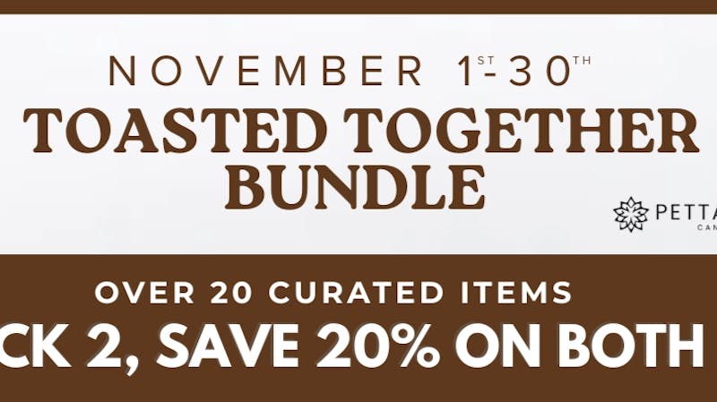 Pettals Attleboro Toasted Together Bundle - Pick Two, Get 20% Off!