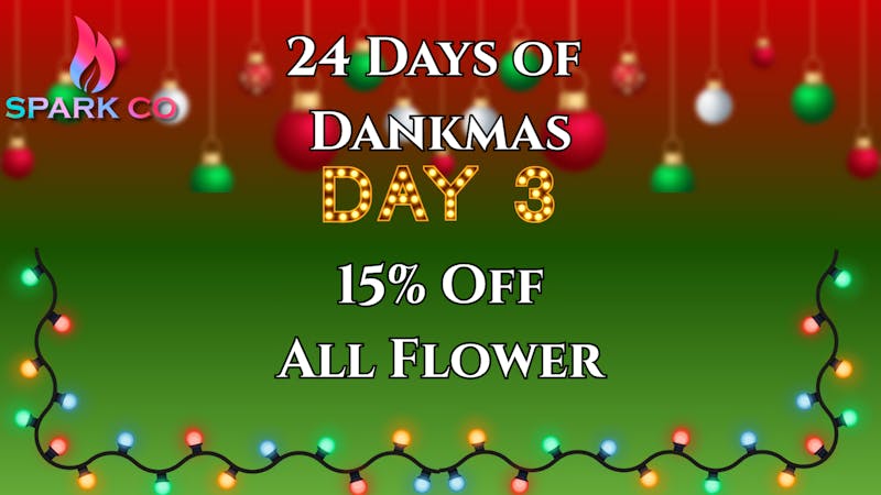 Spark Co 24 Days of Dankmas! Day 3