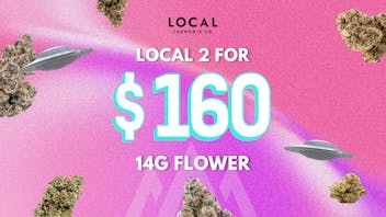 Local Cannabis Company Local 2 for $160 14g flower
