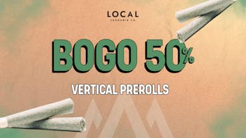 Local Cannabis Company BOGO 50% off Vertical pre-rolls