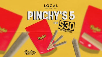 Local Cannabis Company Pinchy's 5 for $30 1g prerolls