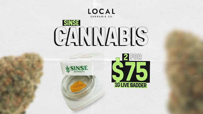 Local Cannabis Company Sinse 2 for $75 1g live badder