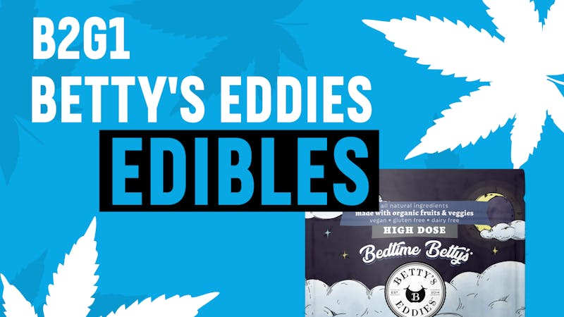 Local Cannabis Company B2G1 Betty's Eddies products