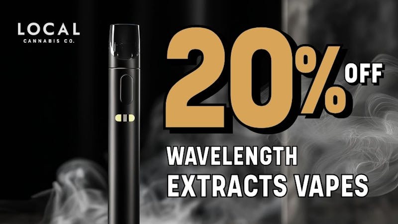 Local Cannabis Company 20% off Wavelength vapes