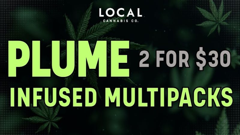Local Cannabis Company Plume 2 for $30 infused 2pks