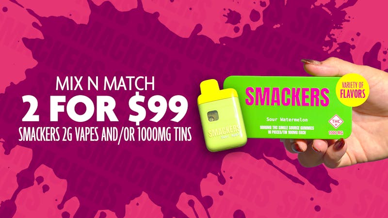 Local Cannabis Company Smackers Products 2 for $99