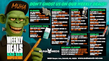 Muha Meds Detroit DON’T GHOST US ON OUR WEEKLY DEALS! 👻
