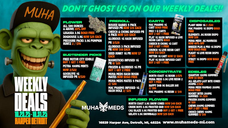 Muha Meds Detroit DON’T GHOST US ON OUR WEEKLY DEALS! 👻