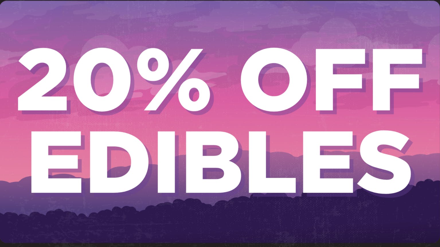 Shangri-La Plainville 20% OFF EDIBLES