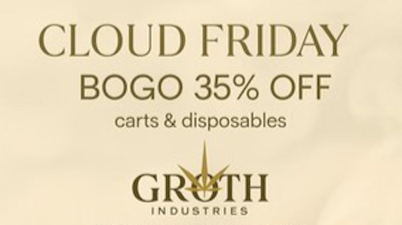 Groth Industries CLOUD FRIDAY IS HERE 💨☁️