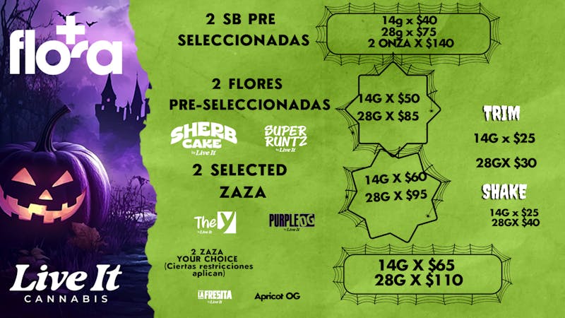 FLORA 14g x $40 28g x $75 28 x $85