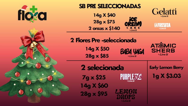 FLORA 7G x $25 14G x $60 28G x $95