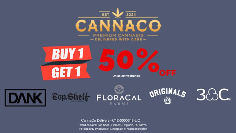 CannaCo Delivery- Poway / Mira Mesa 🔥 Weekend Special – B1G1 50% OFF Top Shelf flower