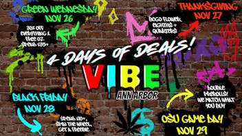 Vibe Ann Arbor NOW OPEN! 4 DAYS OF DEALS VIBE ANN ARBOR