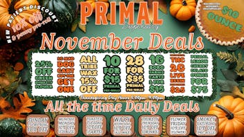Primal Dispensary November Deals!!