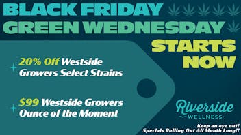 Riverside Wellness Black Friday / Green Wednesday Savings Start Now!