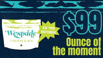 Riverside Wellness $99 Westside Growers Ounce Of The Moment