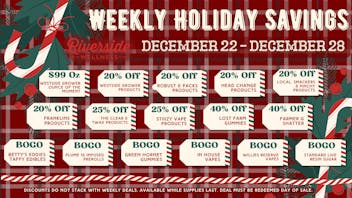 Riverside Wellness WEEKLY HOLIDAY SAVINGS 12/22-12/28