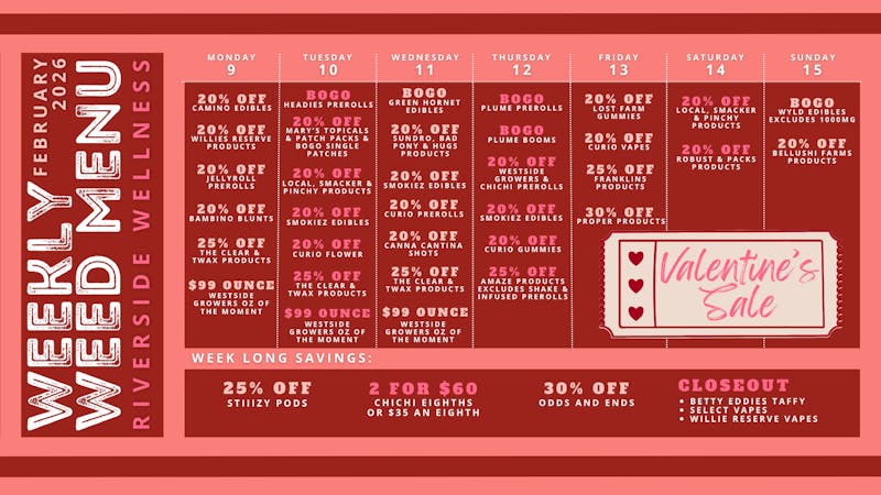 Riverside Wellness Valentine Weekly Weed Menu 2/9-2/15