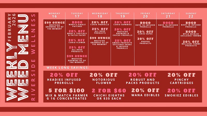 Riverside Wellness WEEKLY WEED MENU 2/16-2/22