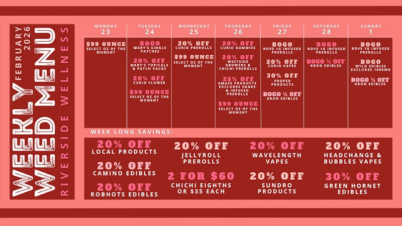 Riverside Wellness WEEKLY WEED MENU 2/23-3/1